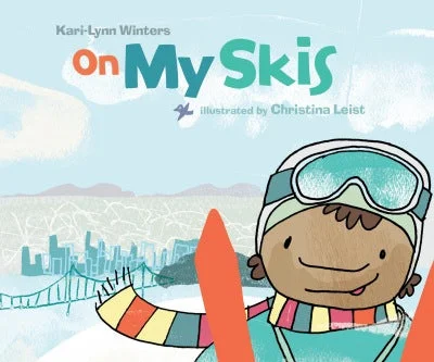 Skis for wooded slopes-On My Skis by Kari-Lynn Winters and Christina Leist